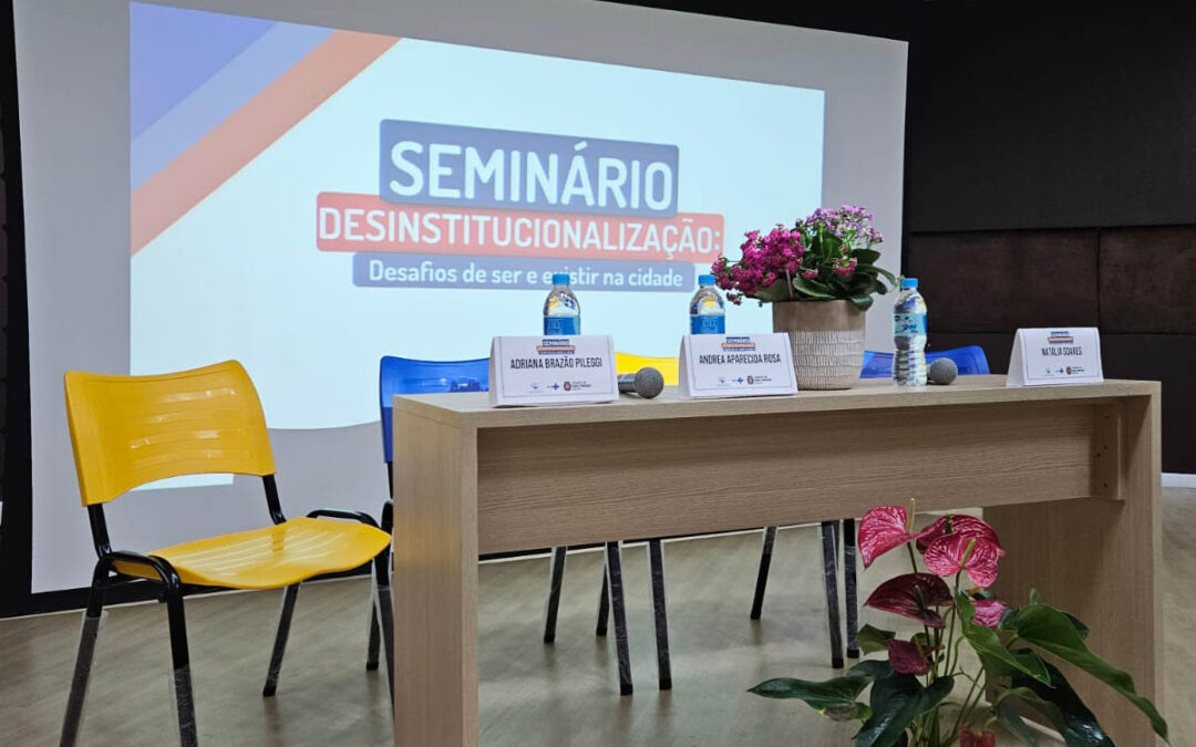 SBCD promove seminário com o tema de saúde mental e desinstitucionalização