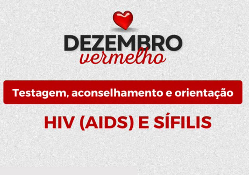 Dezembro Vermelho: Campanha de Testagem Rápida para HIV e Sífilis promove prevenção em Garça