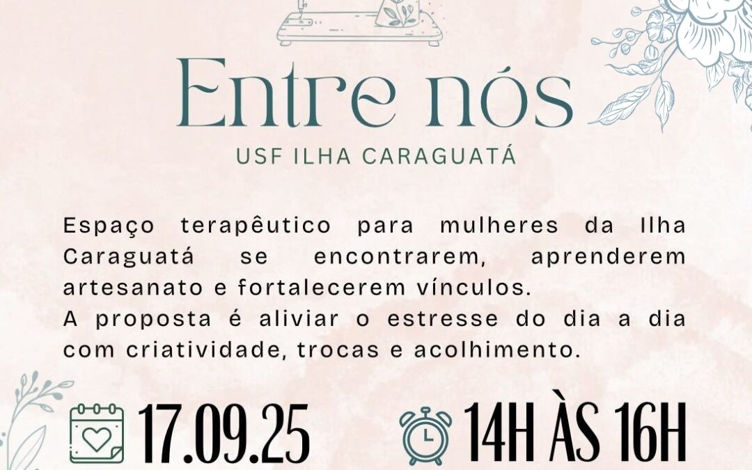 USF Ilha Caraguatá promove primeira edição do projeto “Entre Nós”