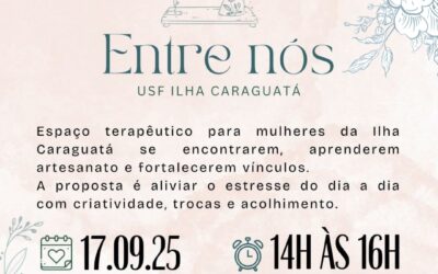 USF Ilha Caraguatá promove primeira edição do projeto “Entre Nós”